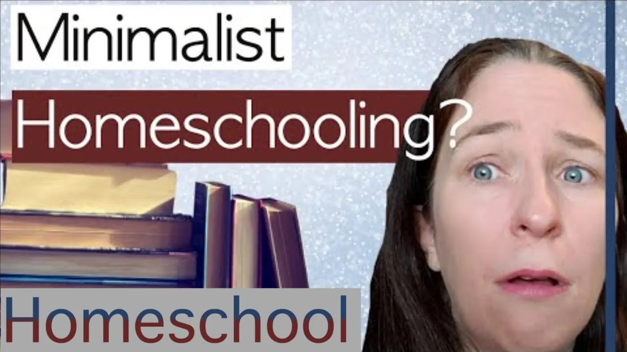 Minimalist Homeschooling: What It Is (and What It Isn’t)